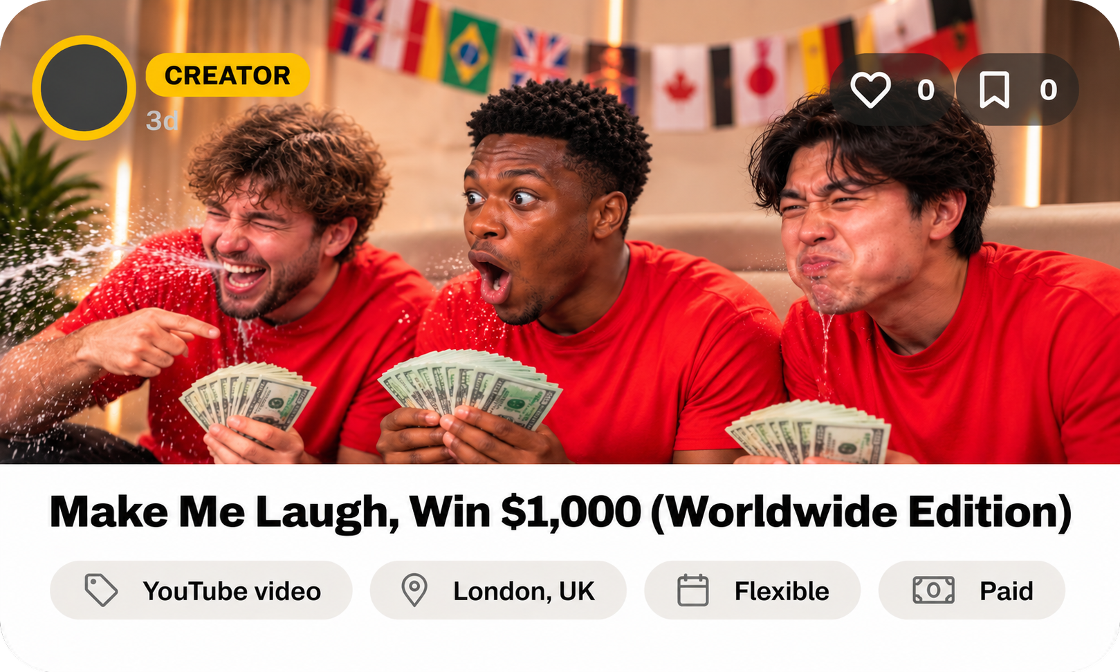 Onkast Cast Call: Make Me Laugh, Win $1,000 (Worldwide Edition), a paid YouTube video posted by a Creator, flexible dates, London, UK